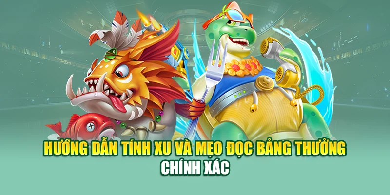 Bắn Cá Ăn Xu – Cuốn Hút Từng Pha Săn Thưởng Tại 79King 2 Hướng dẫn tính xu và mẹo đọc bảng thưởng chính xác