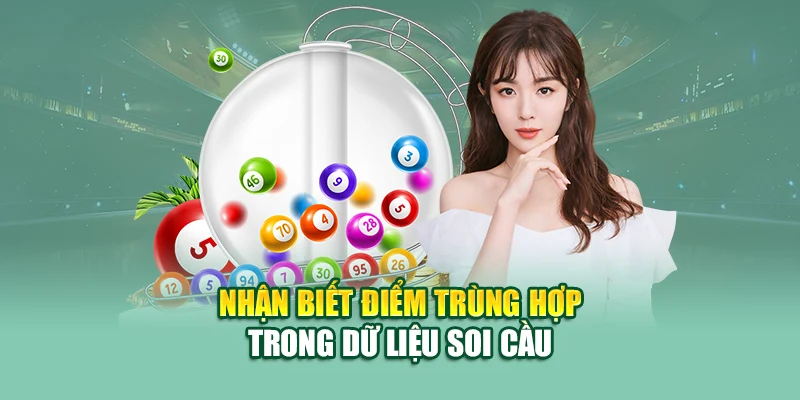 Dự Đoán Soi Cầu – Bí Quyết Nắm Bắt Vận May Chính Xác Nhất 3 Nhận biết điểm trùng hợp trong dữ liệu soi cầu